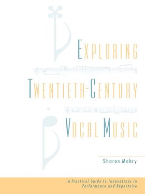 cover image of Exploring Twentieth-Century Vocal Music